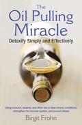 Cover: The Oil Pulling Miracle - Simon + Schuster LLC