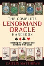 Cover: The Complete Lenormand Oracle Handbook - Destiny Books
