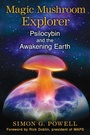 Cover: Magic Mushroom Explorer - Park Street Press