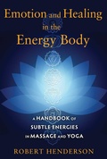 Cover: Emotion and Healing in the Energy Body - Simon + Schuster LLC