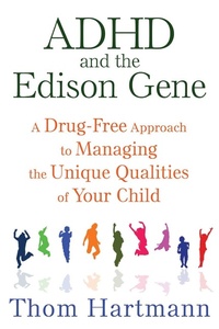 Enlarge image Cover: ADHD and the Edison Gene - Park Street Press