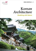 Cover: Korean Architecture: Breathing with Nature (Korea Essentials, #12) - Seoul Selection