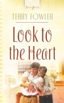 Cover: Look To The Heart - Barbour Publishing, Inc.