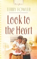 Cover: Look To The Heart - Barbour Publishing, Inc.