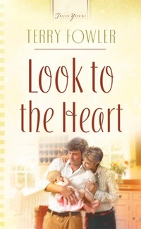 Enlarge image Cover: Look To The Heart - Barbour Publishing, Inc.
