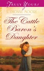 Cover: Cattle Baron's Daughter - Barbour Publishing, Inc.