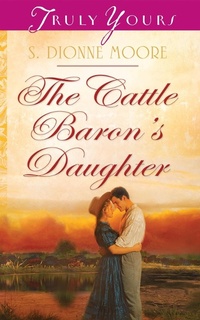 Enlarge image Cover: Cattle Baron's Daughter - Barbour Publishing, Inc.