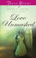 Cover: Love Unmasked - Barbour Publishing, Inc.