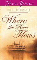 Cover: Where The River Flows - Barbour Publishing, Inc.