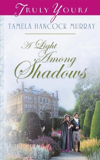 Enlarge image Cover: Light Among Shadows - Barbour Publishing, Inc.