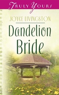 Cover: Dandelion Bride - Barbour Publishing, Inc.