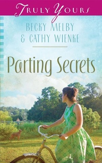 Enlarge image Cover: Parting Secrets - Barbour Publishing, Inc.