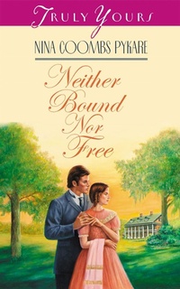 Enlarge image Cover: Neither Bound Nor Free - Barbour Publishing, Inc.