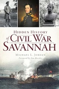 Cover: Hidden History of Civil War Savannah - The History Press