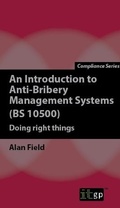 Cover: Introduction to Anti-Bribery Management Systems (BS 10500) - IT Governance Publishing