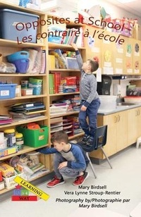 Abbildung von: Opposites at School/ Les contraires à l'école - Finding My Way Books