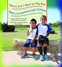 Abbildung von: Marco and I Want To Play Ball/Marco y yo queremos jugar al béisbol - Finding My Way Books
