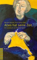 Cover: Alles hat seine Zeit - Theologischer Verlag Z&uuml;rich