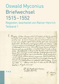 Cover: Briefwechsel 1515-1552 - Theologischer Verlag Z&uuml;rich