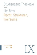 Cover: Recht, Strukturen, Freir&auml;ume - Theologischer Verlag Z&uuml;rich