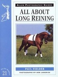 Cover: All About Long Reining - J.A.Allen & Co Ltd
