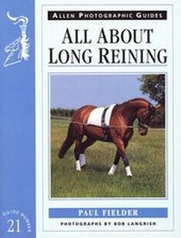 Enlarge image Cover: All About Long Reining - J.A.Allen & Co Ltd