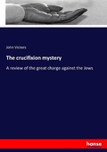 Cover: The crucifixion mystery - Hansebooks