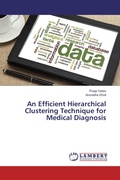 Cover: An Efficient Hierarchical Clustering Technique for Medical Diagnosis - LAP Lambert Academic Publishing