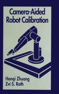 Enlarge image Cover: Camera Aided Robot Calibration - CRC Press