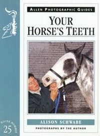 Abbildung von: Your Horse's Teeth - J.A.Allen & Co Ltd