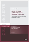 Cover: Areale Diversit&auml;t und Sprachwandel im Dialektwortschatz - Franz Steiner Verlag
