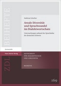 Abbildung von: Areale Diversität und Sprachwandel im Dialektwortschatz - Franz Steiner Verlag