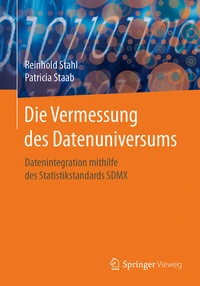 Abbildung von: Die Vermessung des Datenuniversums - Springer Vieweg