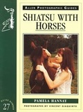 Cover: Shiatsu with Horses - J.A.Allen & Co Ltd