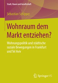 Abbildung von: Wohnraum dem Markt entziehen? - Springer VS