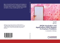 Enlarge image Cover: EFGM: Evolution and Applications With Respect To Fracture Problems - LAP Lambert Academic Publishing