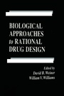 Cover: Biological Approaches to Rational Drug Design - CRC Press