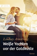 Cover: Wei&szlig;e Yachten vor der Goldk&uuml;ste - CORA Verlag
