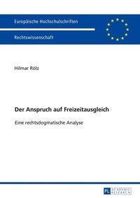 Abbildung von: Der Anspruch auf Freizeitausgleich - Peter Lang Verlag