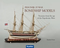 Abbildung von: Prisoner of War - Bone Ship Models - Koehler Verlag
