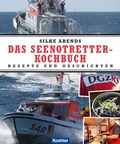 Cover: Das Seenotretter-Kochbuch - Koehler Verlag