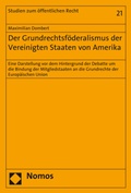 Cover: Der Grundrechtsf&ouml;deralismus der Vereinigten Staaten von Amerika - Nomos