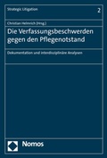 Abbildung von: Die Verfassungsbeschwerden gegen den Pflegenotstand - Nomos