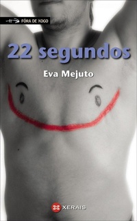 Enlarge image Cover: 22 segundos - Edicións Xerais de Galicia, S.A.