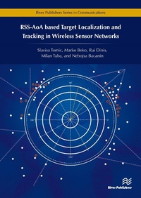 Enlarge image Cover: RSS-AoA-based Target Localization and Tracking in Wireless Sensor Networks - River Publishers