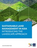 Cover: Sustainable Land Management in Asia - Asian Development Bank