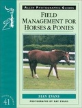 Cover: Field Management for Horses & Ponies - J.A.Allen & Co Ltd
