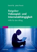 Bild: Ratgeber Videospiel- und Internetabh&auml;ngigkeit - Urban & Fischer
