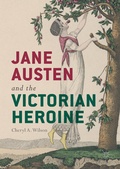Cover: Jane Austen and the Victorian Heroine - Palgrave Macmillan