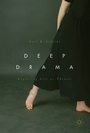 Cover: Deep Drama - Palgrave Macmillan